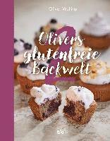 bokomslag Olivers glutenfreie Backwelt Band 2