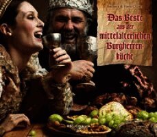 Barbara Otzen, Hans Otzen - Das Beste aus der mittelalterlichen Burgherren-Küche, Inbunden