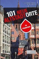 bokomslag 101 neue Altstadtorte in Frankfurt