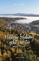 bokomslag Hinterm Feldberg geht's weiter