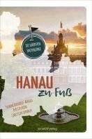 Yvonne Backhaus-Arnold, Kerstin Biehl, Christian Spindler - Hanau zu Fuß, Häftad