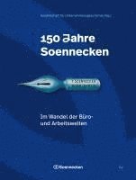 bokomslag 150 Jahre Soennecken. Arbeitswelten im Wandel