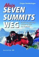 bokomslag Mein SEVEN SUMMITS WEG