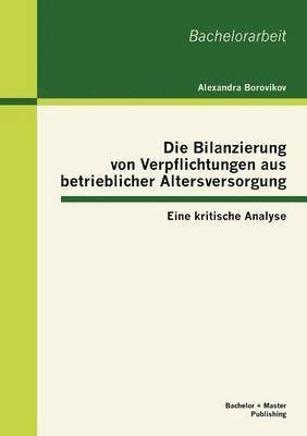 bokomslag Die Bilanzierung von Verpflichtungen aus betrieblicher Altersversorgung