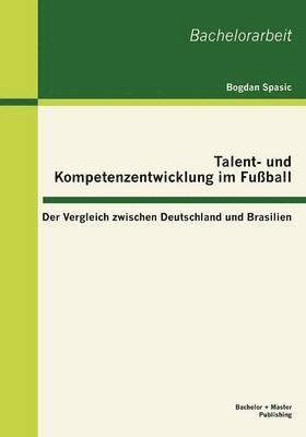 bokomslag Talent- und Kompetenzentwicklung im Fuball