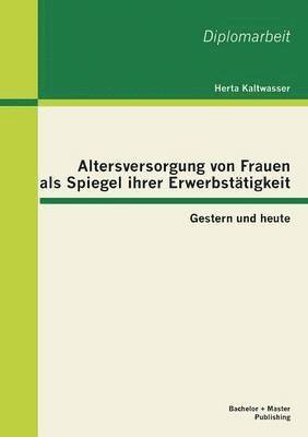 bokomslag Altersversorgung von Frauen als Spiegel ihrer Erwerbsttigkeit