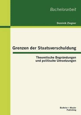 bokomslag Grenzen der Staatsverschuldung