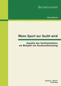 bokomslag Wenn Sport zur Sucht wird