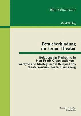 Besucherbindung im Freien Theater 1