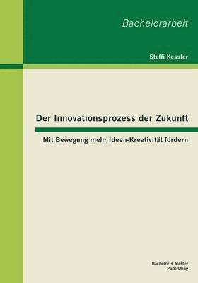 Innovationsprozess der Zukunft 1