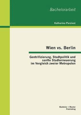 bokomslag Wien vs. Berlin