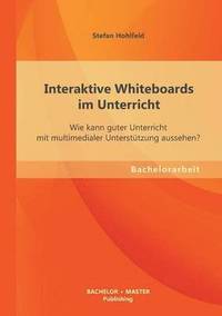 bokomslag Interaktive Whiteboards im Unterricht