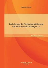 bokomslag Evaluierung der Testautomatisierung mit SAP Solution Manager 7.1