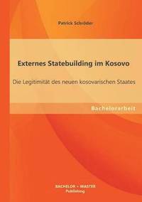 bokomslag Externes Statebuilding im Kosovo