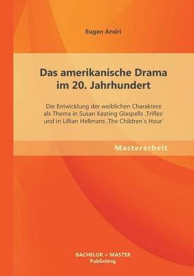 Das amerikanische Drama im 20. Jahrhundert 1