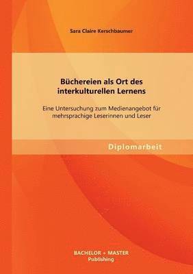 bokomslag Büchereien als Ort des interkulturellen Lernens