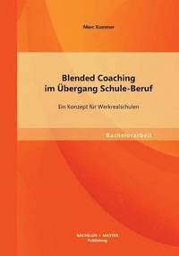 bokomslag Blended Coaching im bergang Schule-Beruf