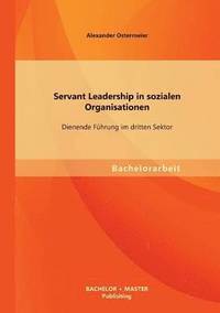 bokomslag Servant Leadership in sozialen Organisationen