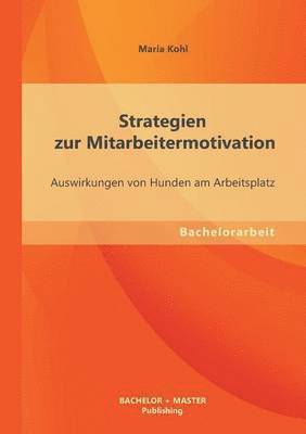 Strategien zur Mitarbeitermotivation 1