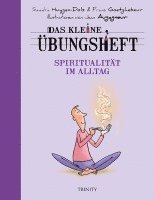 Frans Goetghebeur, Sandra Huygen - Das kleine Übungsheft - Spiritualität im Alltag, Häftad