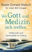 bokomslag Wo Gott und Medizin sich treffen