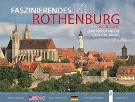 Willi Pfitzinger, Peter Noack - Faszinierendes Rothenburg ob der Tauber, Inbunden