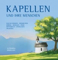 Kapellen und ihre Menschen 1