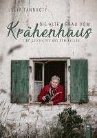 Julia Tannhoff - Die alte Frau vom Krähenhaus, Häftad. Tillgänglighet: Lägg i varukorg