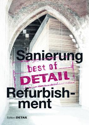 Christian Schittich - Best of Detail: Sanierung/Refurbishment, Häftad. Tillgänglighet: Tillfälligt slut
