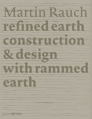 Martin Rauch: Refined Earth 1