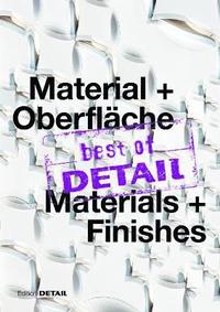 bokomslag best of DETAIL Material + Oberflche/ best of DETAIL Materials + Finishes