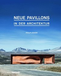 bokomslag Neue Pavillons in der Architektur