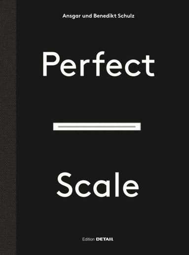 Ansgar Schulz, Benedikt Schulz - Perfect Scale, Inbunden