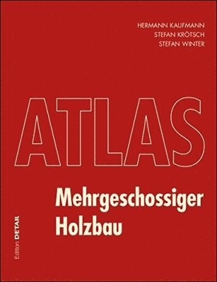 Atlas Mehrgeschossiger Holzbau 1