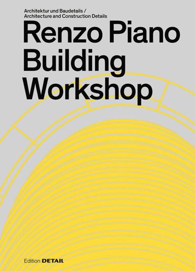 Sandra Hofmeister - Renzo Piano Building Workshop, Inbunden
