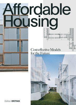 Affordable Housing: Cost-Efficient Models for the Future