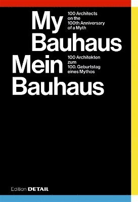 bokomslag My Bauhaus - Mein Bauhaus