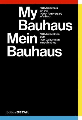 bokomslag My Bauhaus  Mein Bauhaus