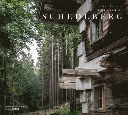 Peter Haimerl, beierle.goerlich, Sandra Hofmeister - Schedlberg, Inbunden. Tillgänglighet: Tillfälligt slut