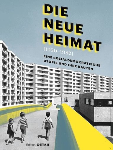 Andres Lepik, Hilde Strobl - DIE NEUE HEIMAT (1950–1982), Inbunden
