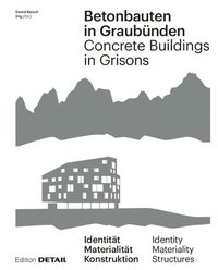 bokomslag Betonbauten in Graubnden - Concrete Buildings in Grisons