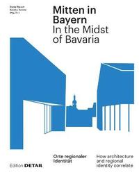 bokomslag Mitten in Bayern / In the Midst of Bavaria