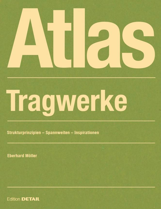 Eberhard Möller, Eberhard Moller - Atlas Tragwerke, Häftad