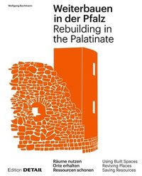 bokomslag Weiterbauen in der Pfalz / Rebuiding in the Palatinate