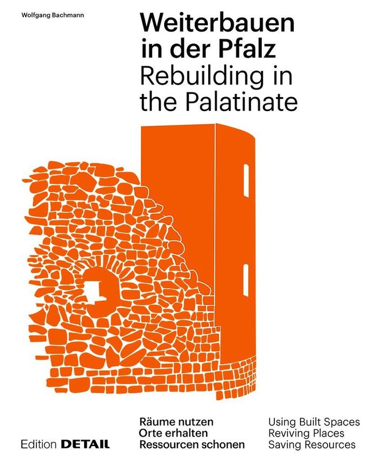 Weiterbauen in Der Pfalz / Rebuiding in the Palatinate