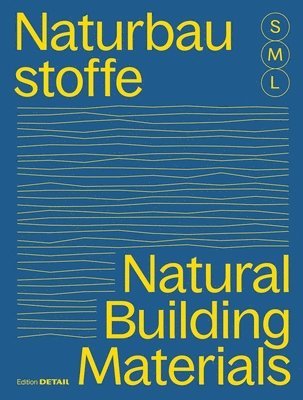 bokomslag Bauen Mit Naturbaustoffen S, M, L / Natural Building Materials S, M, L