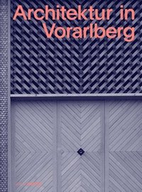 bokomslag Architektur in Vorarlberg