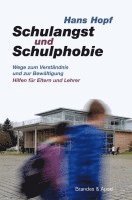 bokomslag Schulangst und Schulphobie