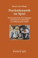 Bernd Traxl - Psychodynamik im Spiel, Häftad