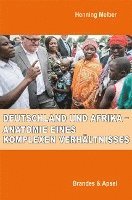 Deutschland und Afrika - Anatomie eines komplexen Verhältnisses 1